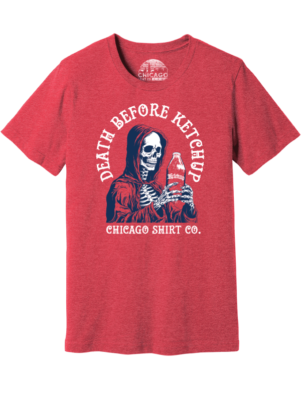 July '23 - Death Before Ketchup T-Shirt